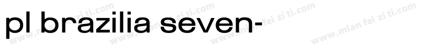 pl brazilia seven字体转换